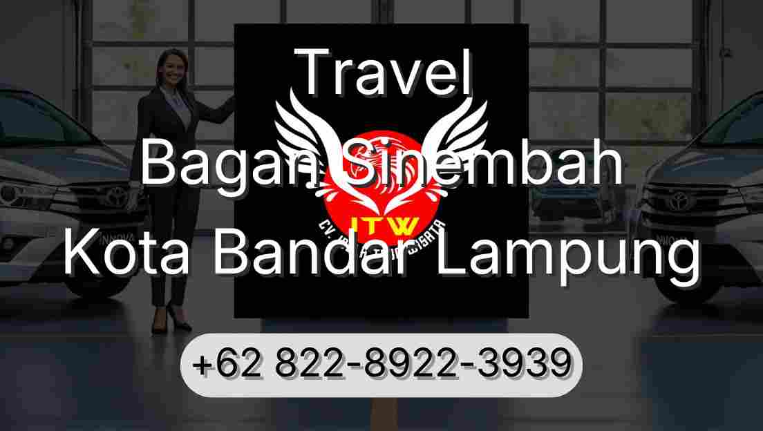 Travel Bagan Sinembah Kota Bandar Lampung