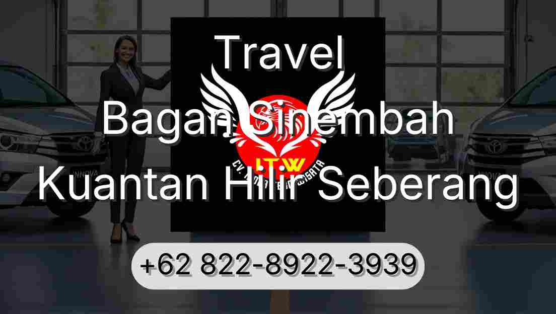 Travel Bagan Sinembah Kuantan Hilir Seberang