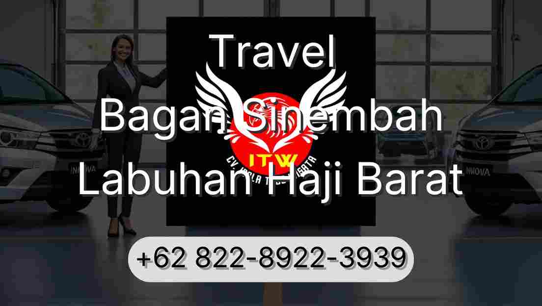 Travel Bagan Sinembah Labuhan Haji Barat