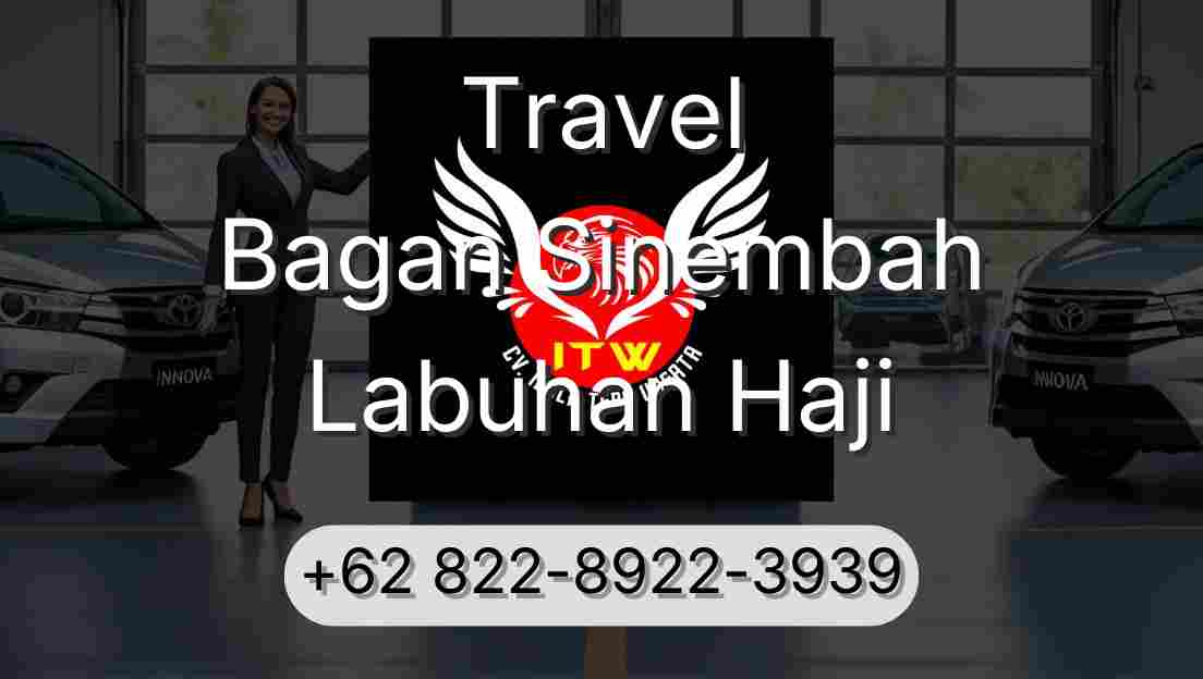 Travel Bagan Sinembah Labuhan Haji