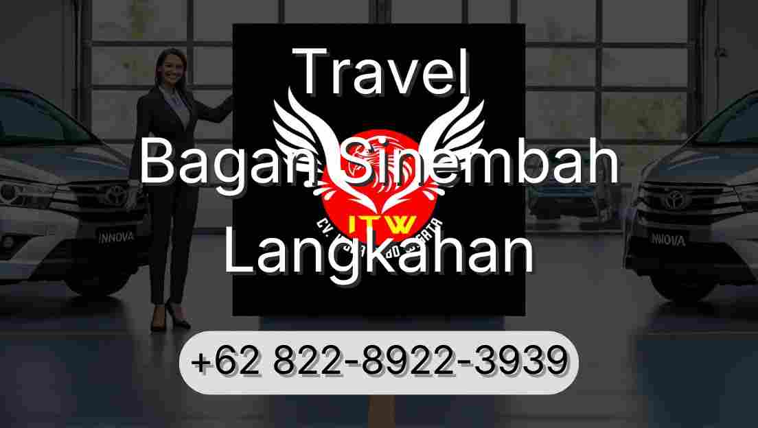 Travel Bagan Sinembah Langkahan