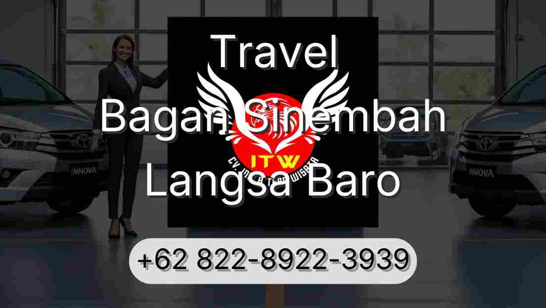 Travel Bagan Sinembah Langsa Baro
