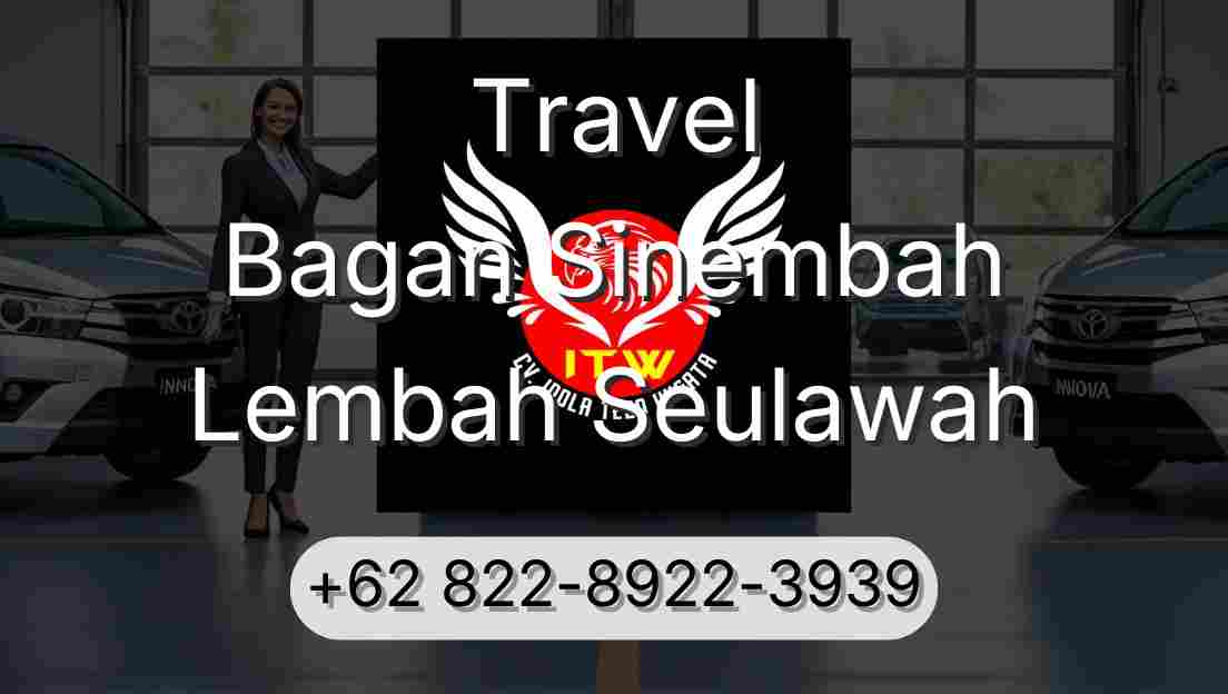Travel Bagan Sinembah Lembah Seulawah
