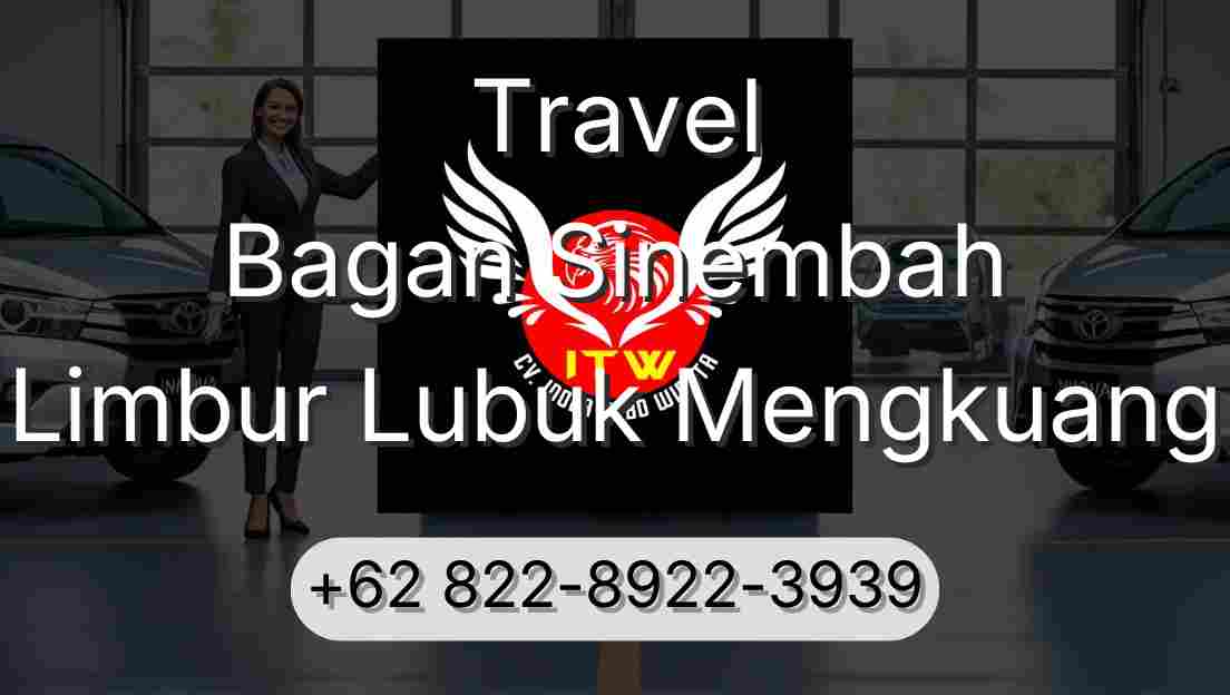 Travel Bagan Sinembah Limbur Lubuk Mengkuang