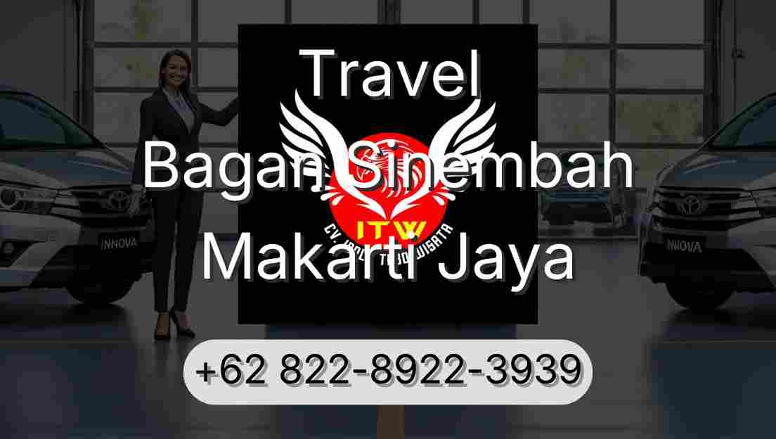 Travel Bagan Sinembah Makarti Jaya