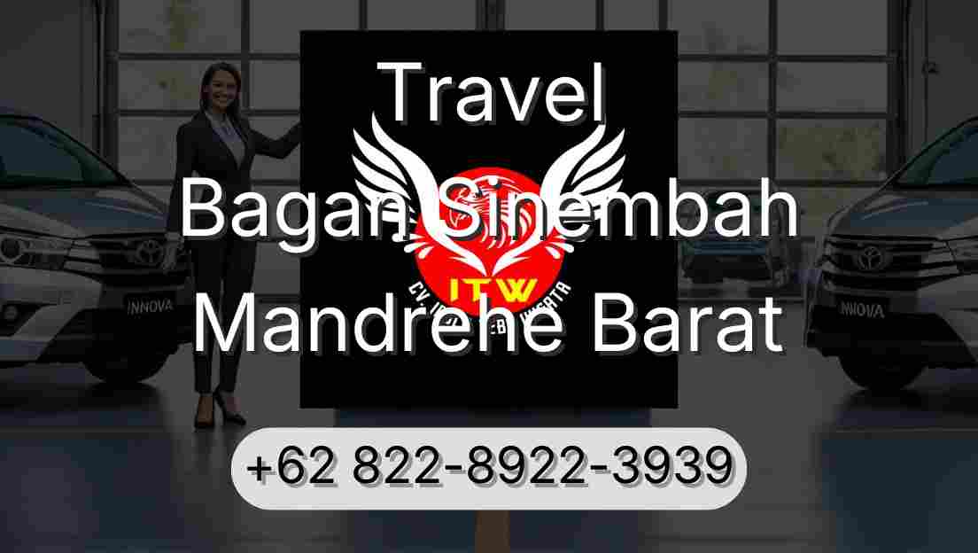 Travel Bagan Sinembah Mandrehe Barat
