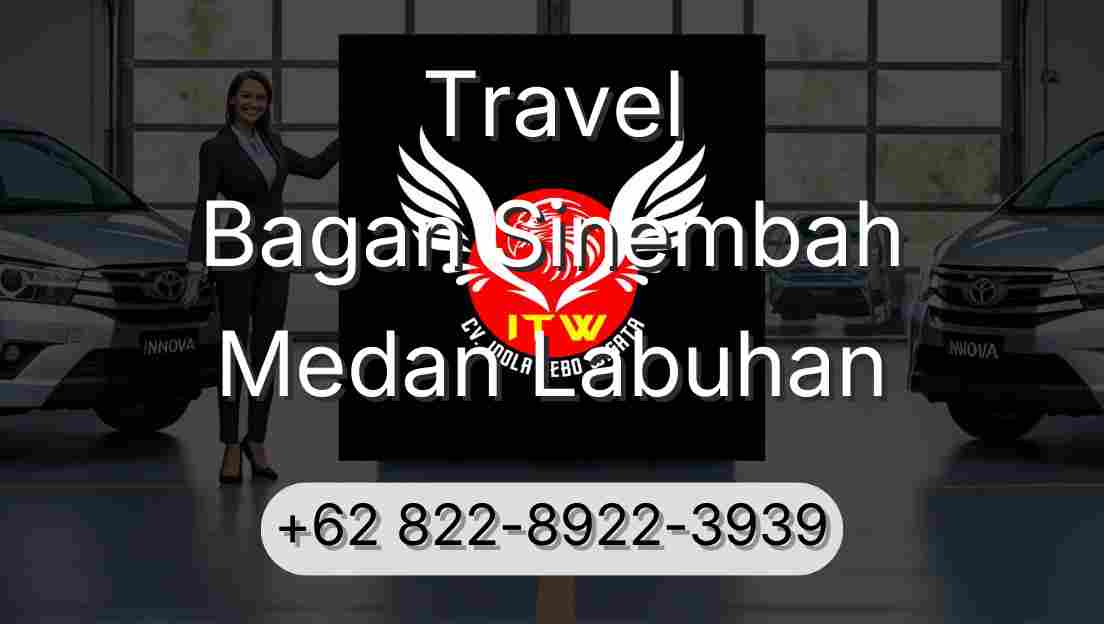 Travel Bagan Sinembah Medan Labuhan