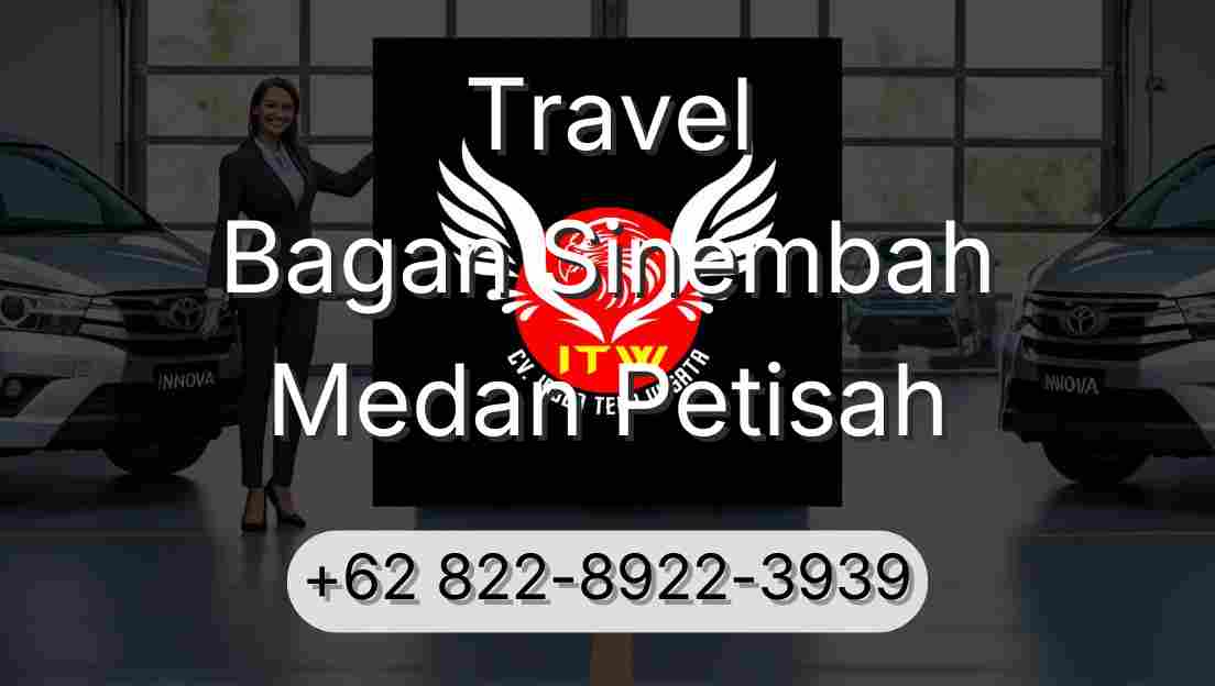 Travel Bagan Sinembah Medan Petisah