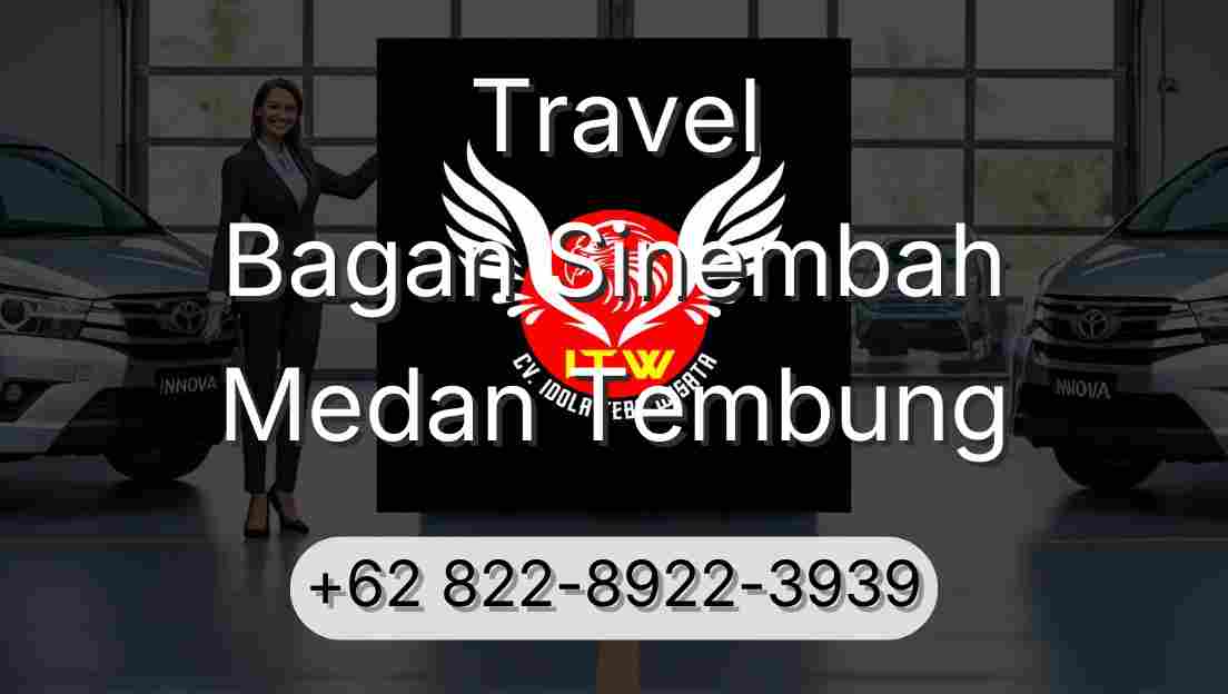 Travel Bagan Sinembah Medan Tembung