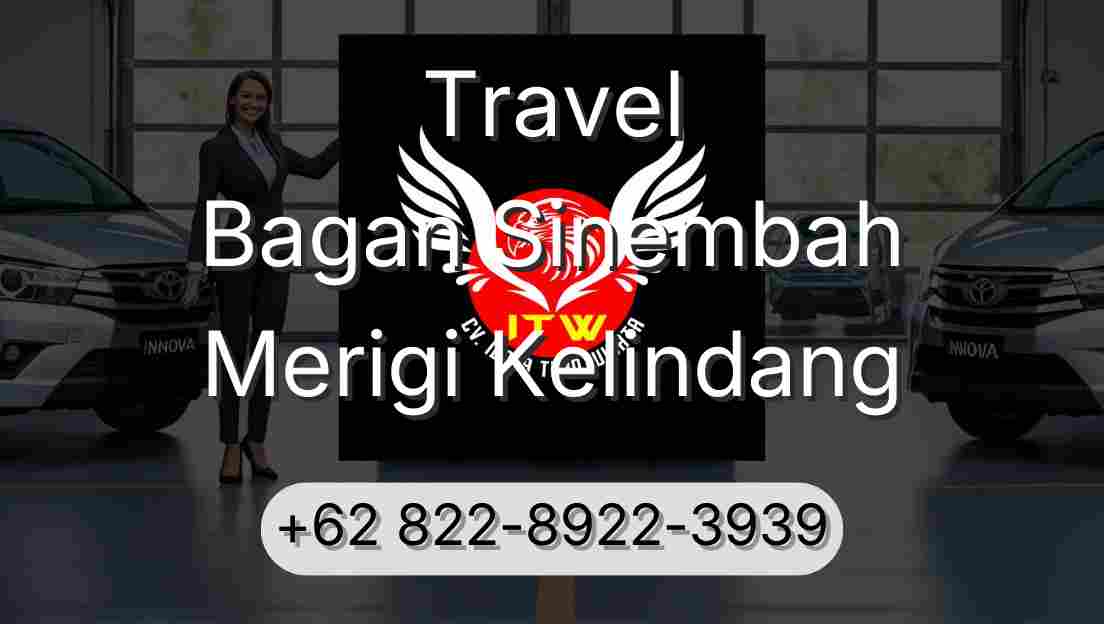 Travel Bagan Sinembah Merigi Kelindang