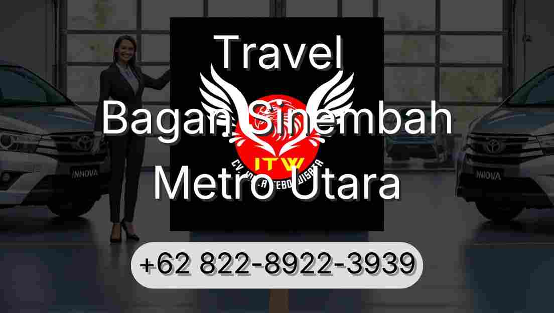Travel Bagan Sinembah Metro Utara