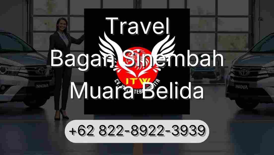 Travel Bagan Sinembah Muara Belida