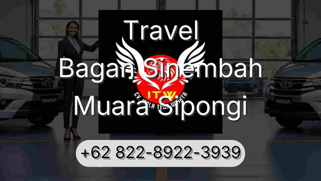 Travel Bagan Sinembah Muara Sipongi