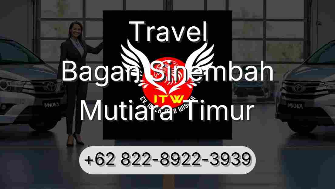 Travel Bagan Sinembah Mutiara Timur