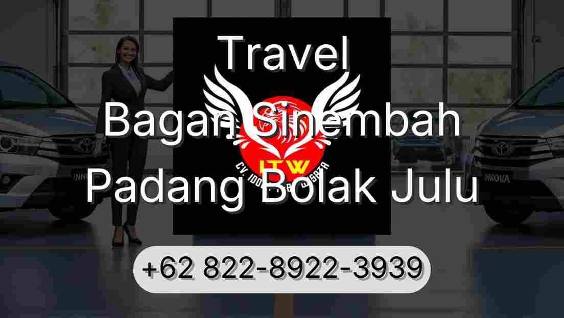 Travel Bagan Sinembah Padang Bolak Julu