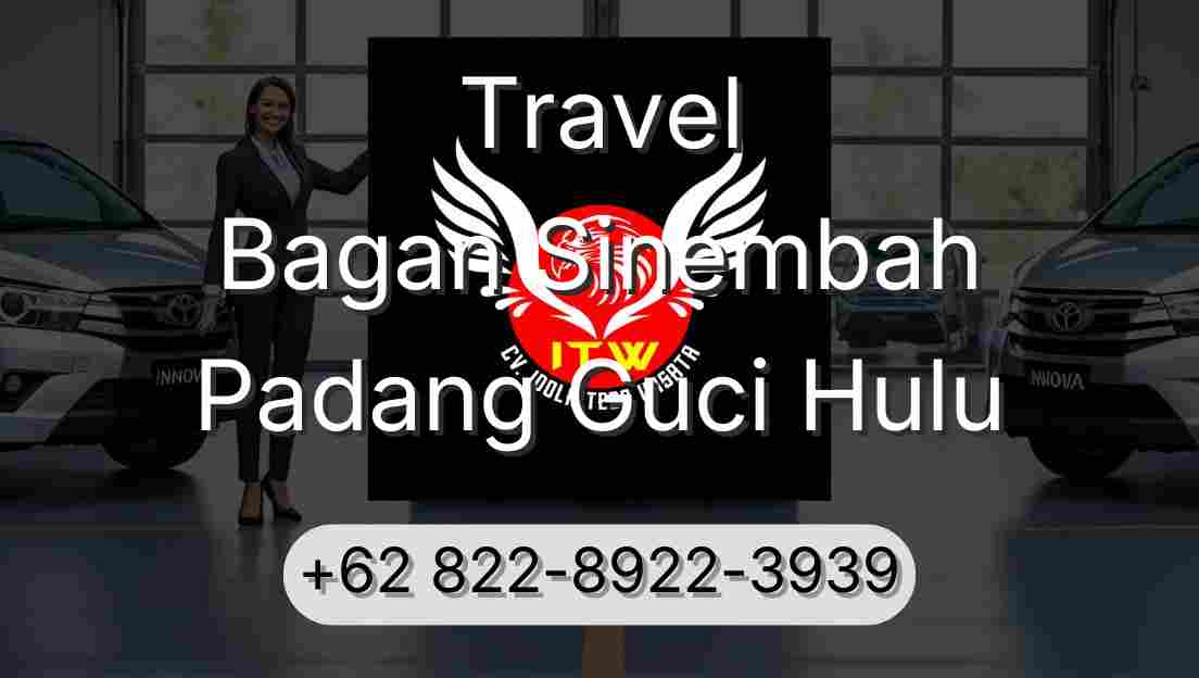 Travel Bagan Sinembah Padang Guci Hulu