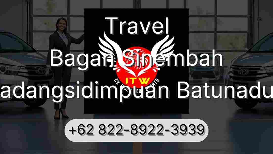 Travel Bagan Sinembah Padangsidimpuan Batunadua