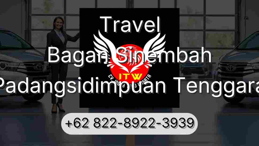 Travel Bagan Sinembah Padangsidimpuan Tenggara