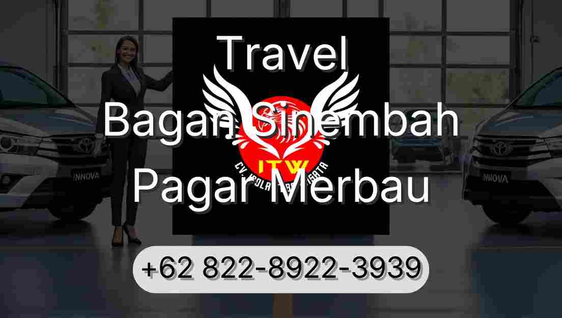 Travel Bagan Sinembah Pagar Merbau