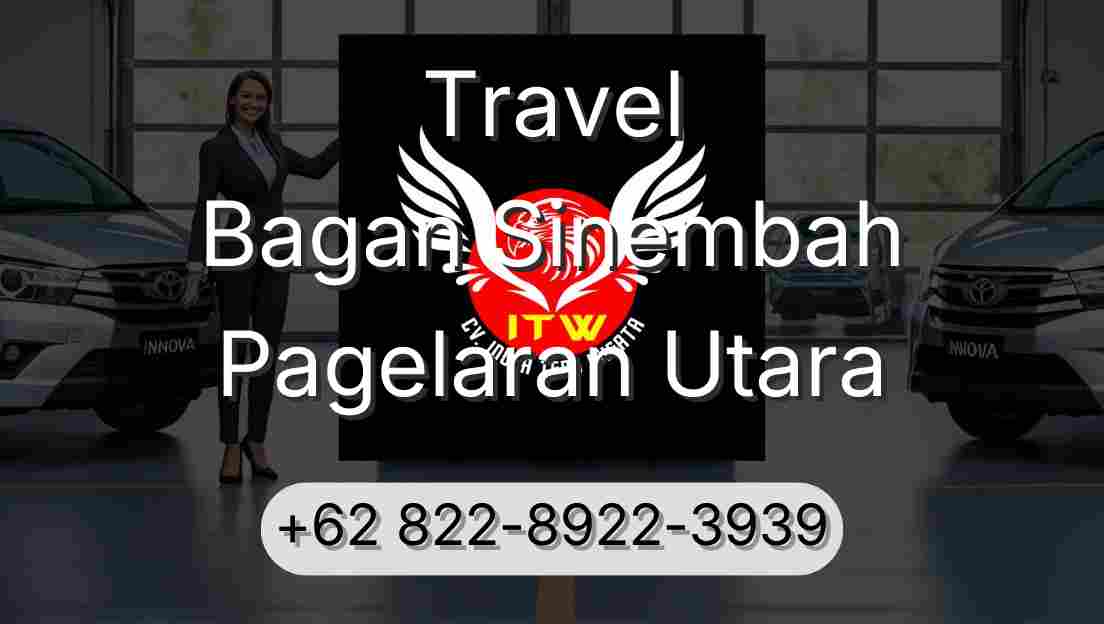 Travel Bagan Sinembah Pagelaran Utara