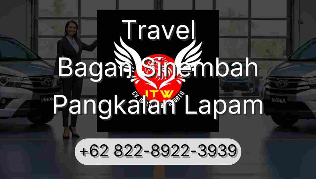 Travel Bagan Sinembah Pangkalan Lapam