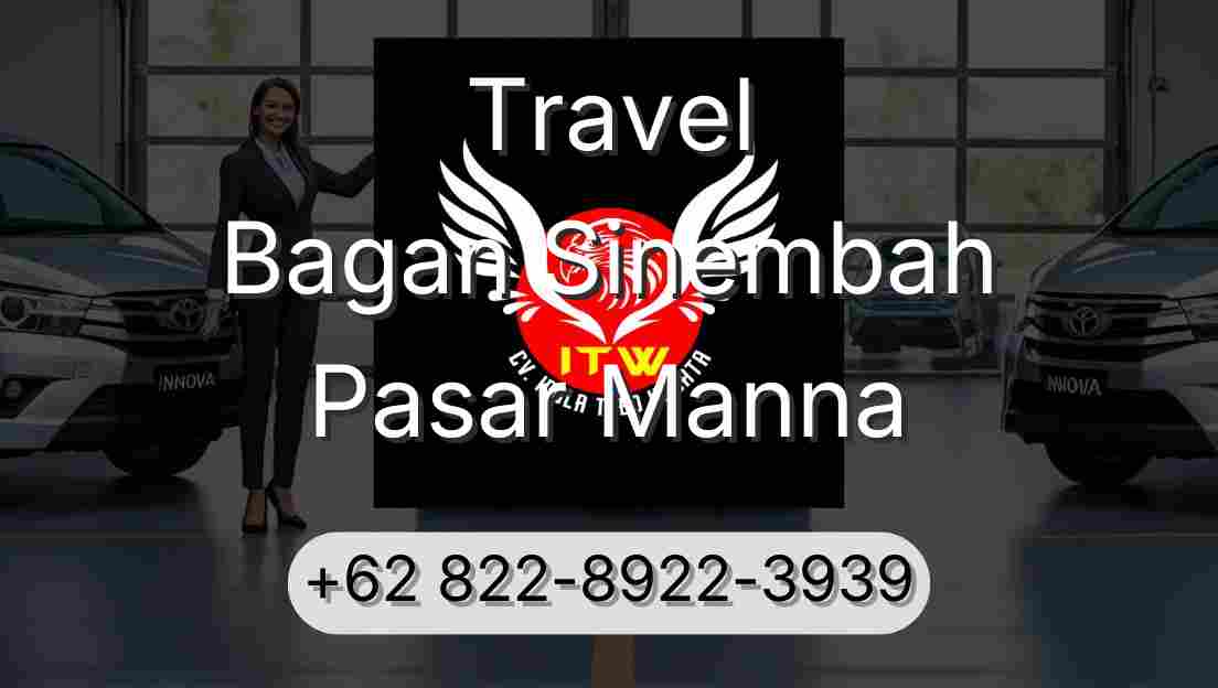 Travel Bagan Sinembah Pasar Manna