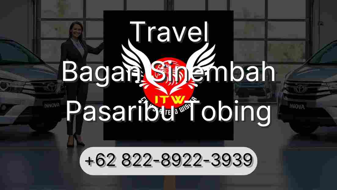 Travel Bagan Sinembah Pasaribu Tobing