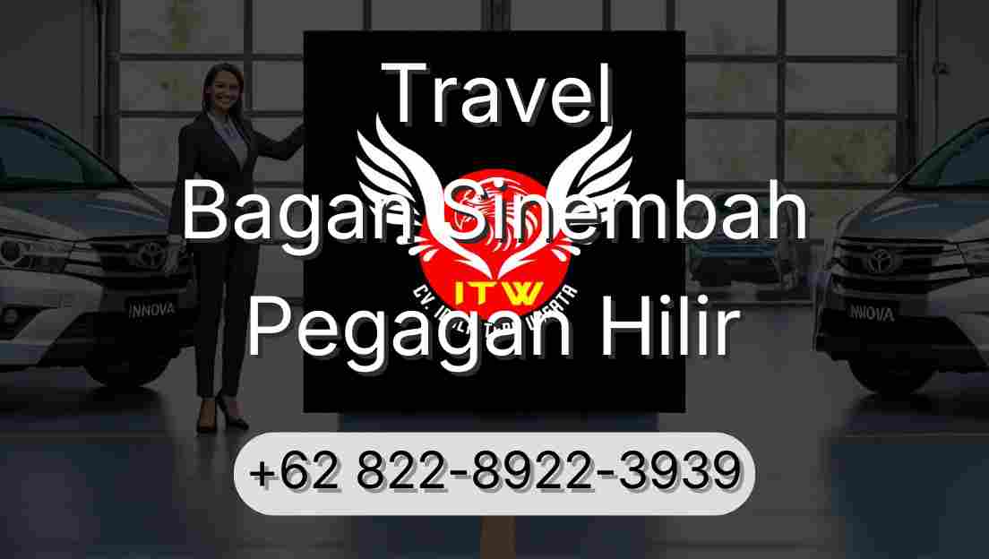 Travel Bagan Sinembah Pegagan Hilir