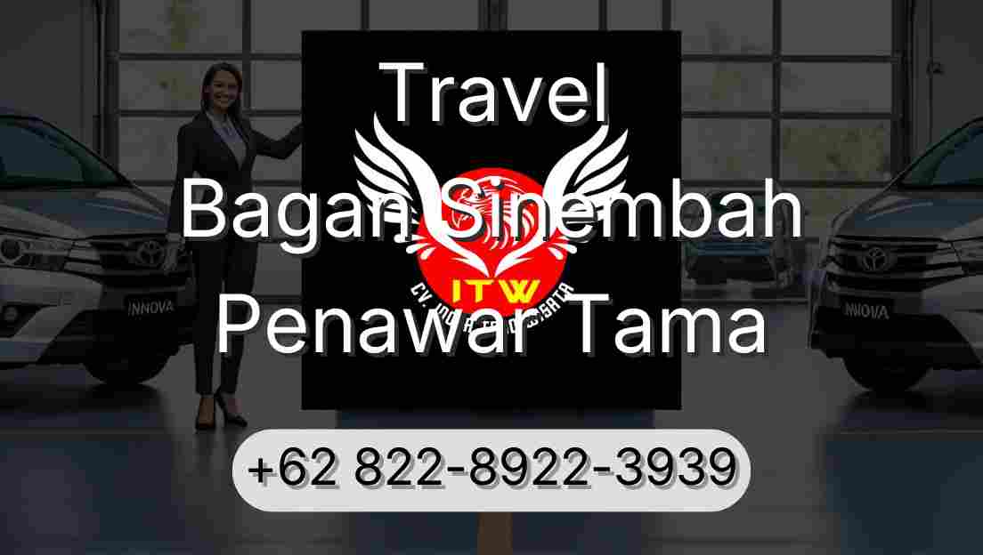 Travel Bagan Sinembah Penawar Tama