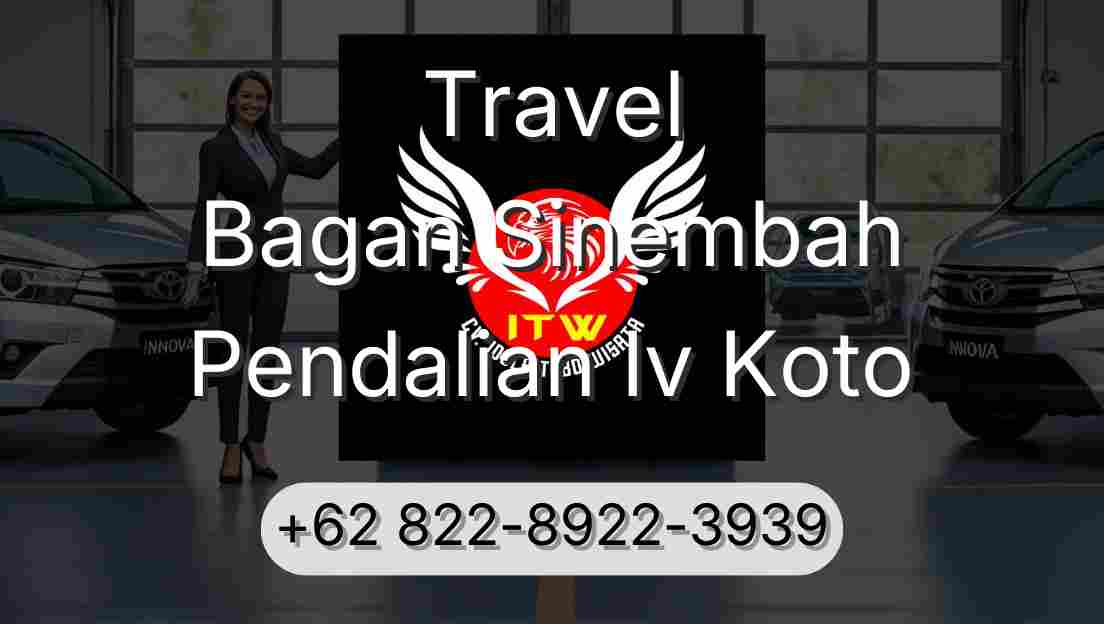 Travel Bagan Sinembah Pendalian Iv Koto