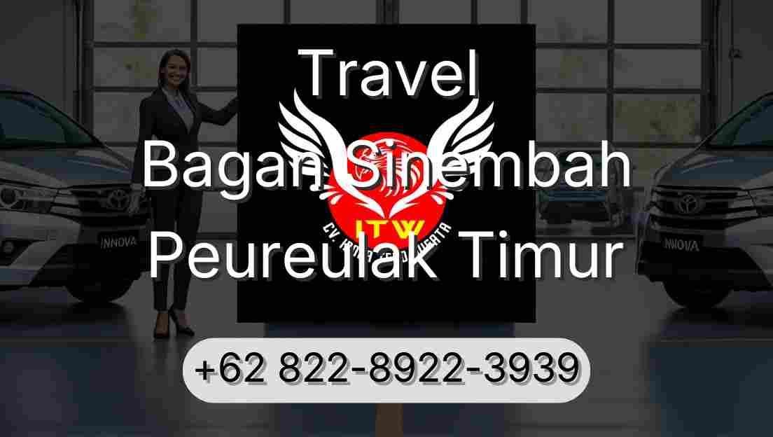 Travel Bagan Sinembah Peureulak Timur