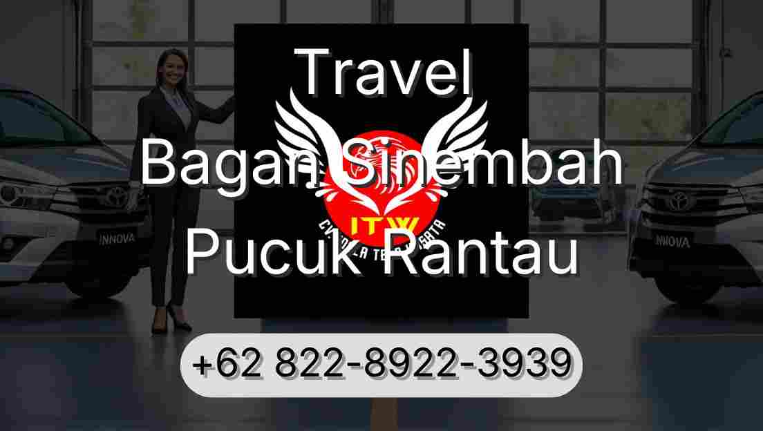 Travel Bagan Sinembah Pucuk Rantau