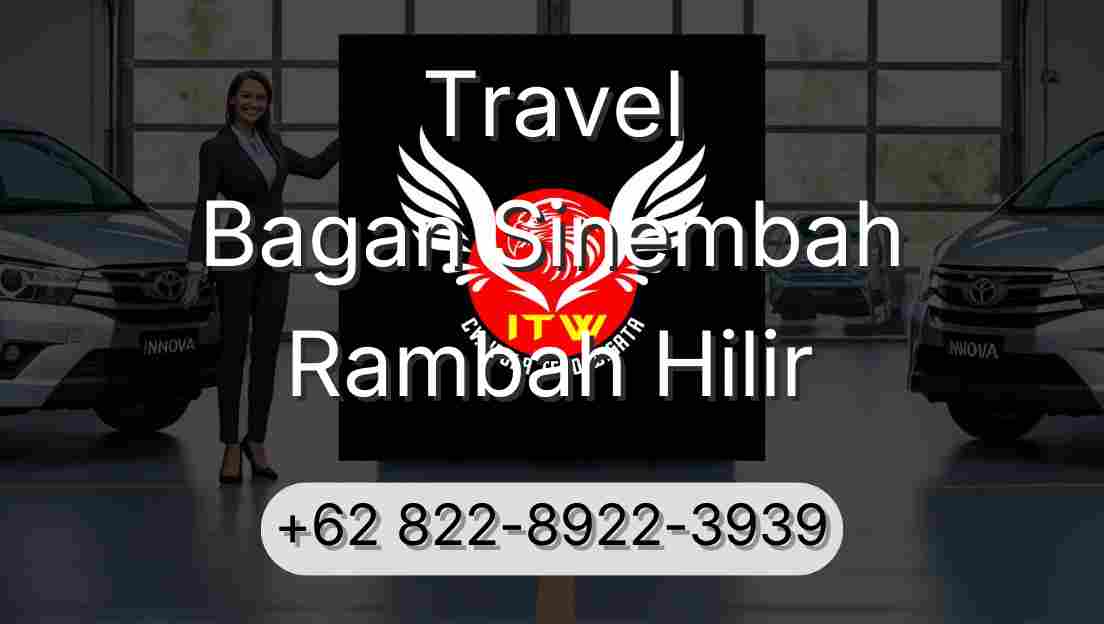 Travel Bagan Sinembah Rambah Hilir