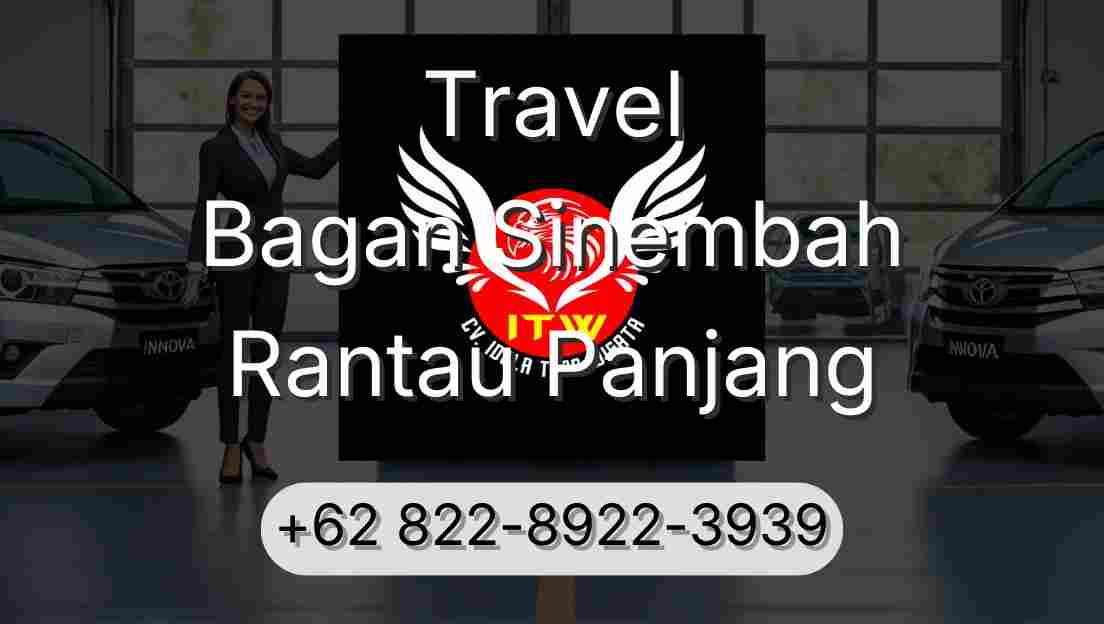 Travel Bagan Sinembah Rantau Panjang