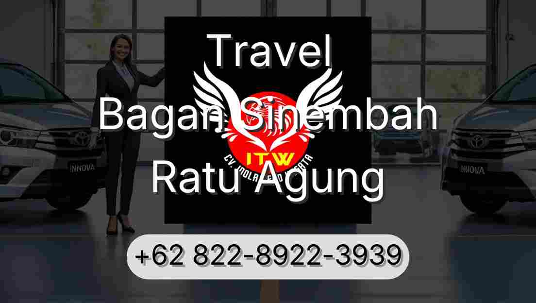 Travel Bagan Sinembah Ratu Agung