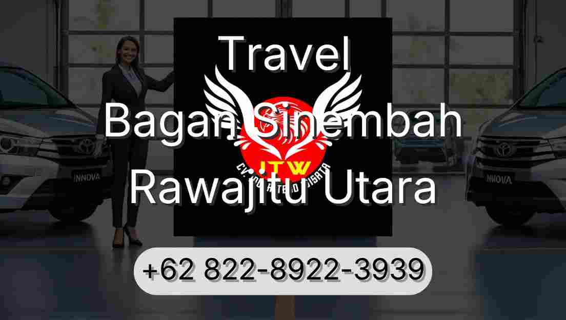 Travel Bagan Sinembah Rawajitu Utara
