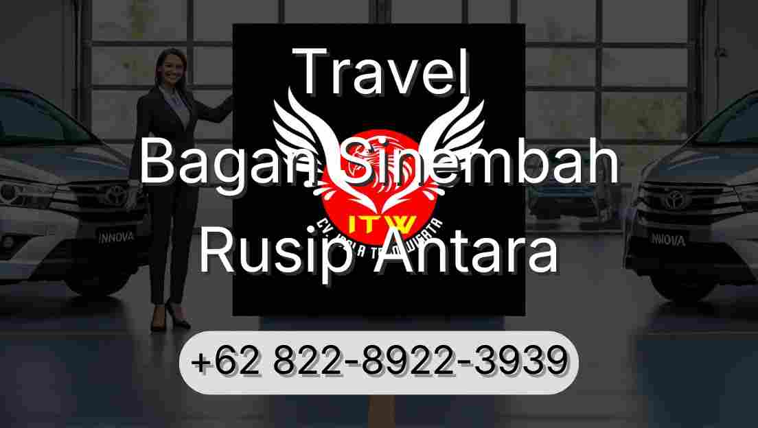 Travel Bagan Sinembah Rusip Antara