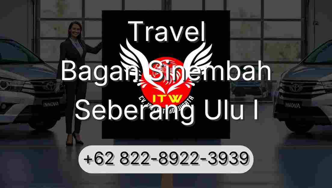 Travel Bagan Sinembah Seberang Ulu I