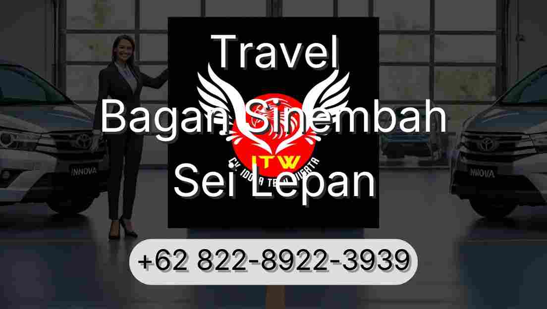 Travel Bagan Sinembah Sei Lepan