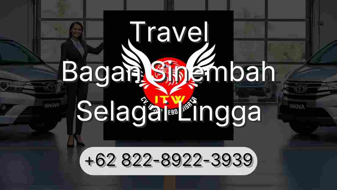 Travel Bagan Sinembah Selagai Lingga