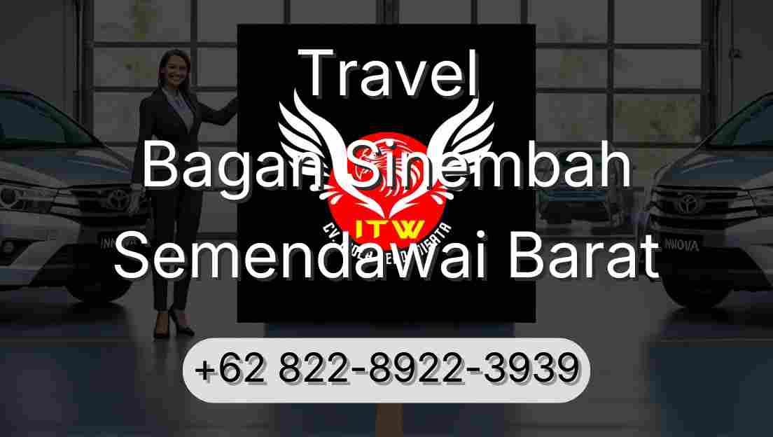 Travel Bagan Sinembah Semendawai Barat