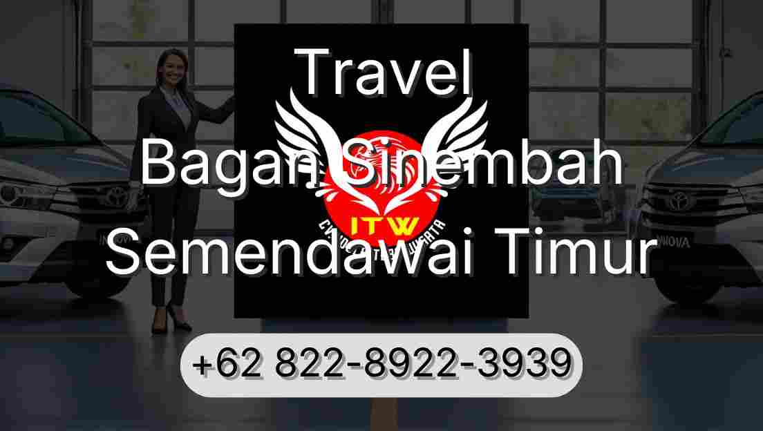 Travel Bagan Sinembah Semendawai Timur