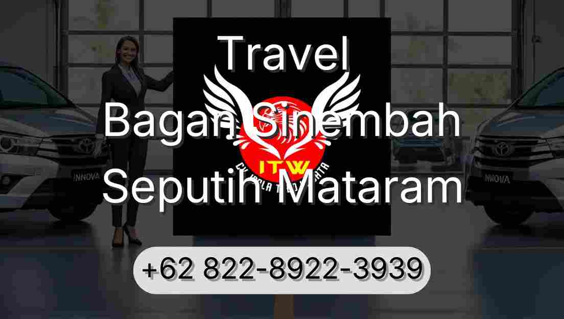 Travel Bagan Sinembah Seputih Mataram