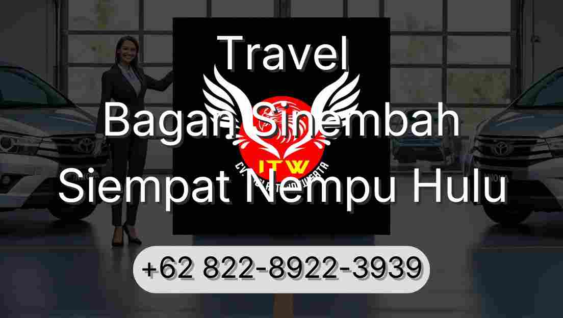 Travel Bagan Sinembah Siempat Nempu Hulu
