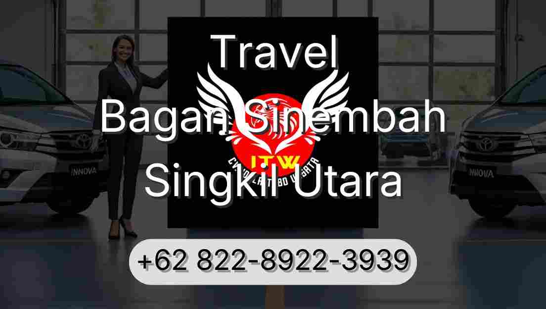 Travel Bagan Sinembah Singkil Utara