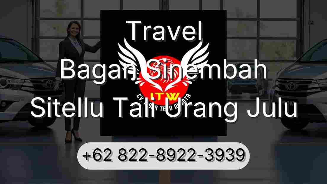 Travel Bagan Sinembah Sitellu Tali Urang Julu