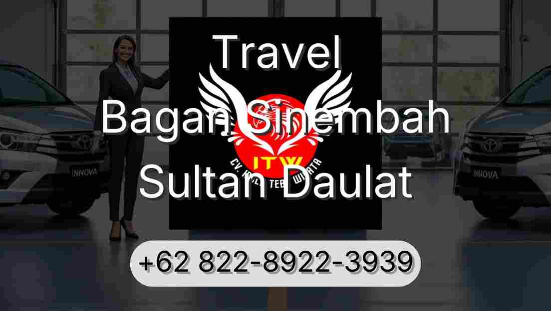 Travel Bagan Sinembah Sultan Daulat