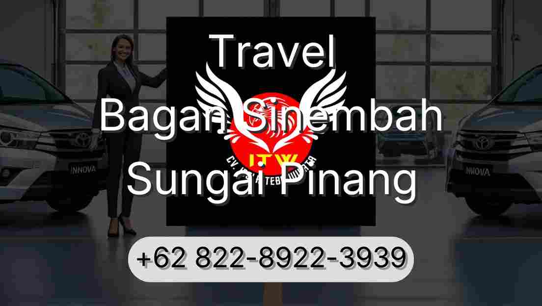 Travel Bagan Sinembah Sungai Pinang