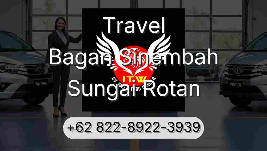 Travel Bagan Sinembah Sungai Rotan