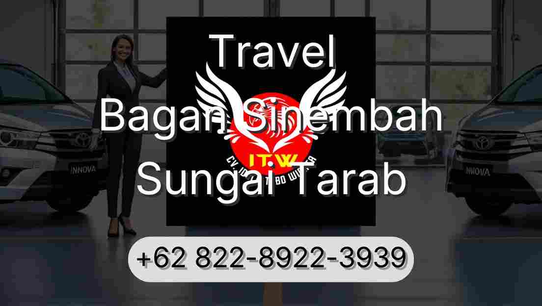Travel Bagan Sinembah Sungai Tarab